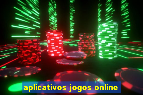 aplicativos jogos online